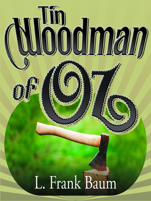Title details for The Tin Woodman of Oz by L. Frank Baum - Wait list